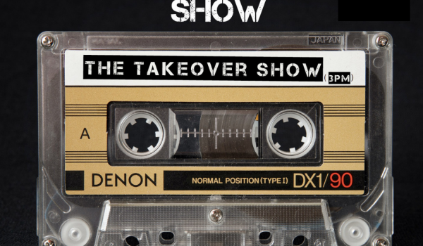 The Takeover Show
